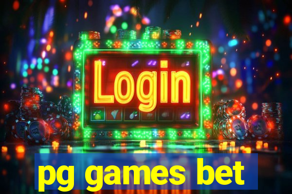 pg games bet